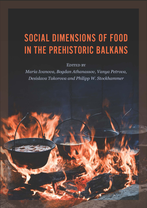 Cover image for book Social Dimensions of Food in the Prehistoric Balkans