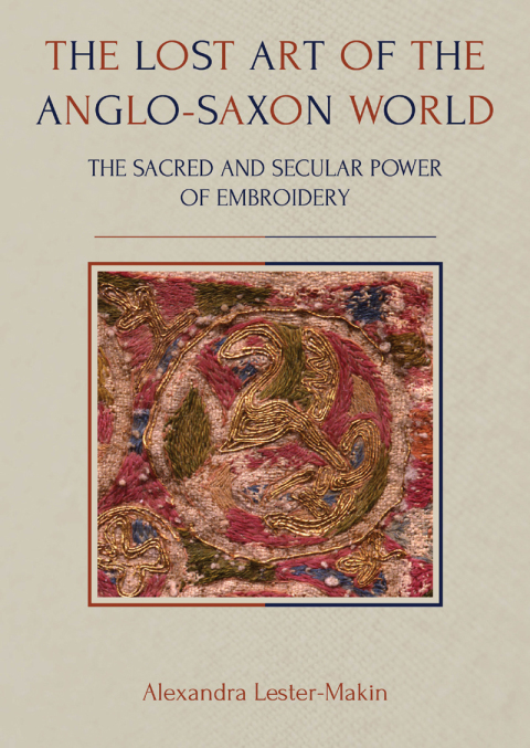 Cover image for book The Lost Art of the Anglo-Saxon World