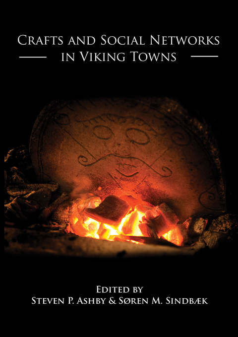 Cover image for book Crafts and Social Networks in Viking Towns