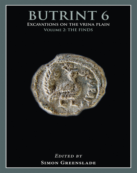 Cover image for book Butrint 6: Excavations on the Vrina Plain