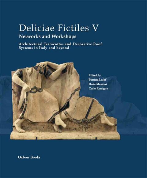 Cover image for book Deliciae Fictiles V. Networks and Workshops