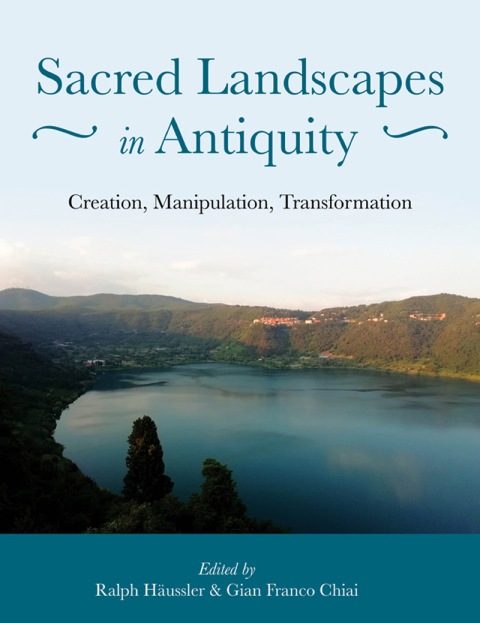 Cover image for book Sacred Landscapes in Antiquity