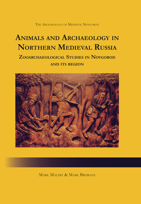 Cover image for book Animals and Archaeology in Northern Medieval Russia