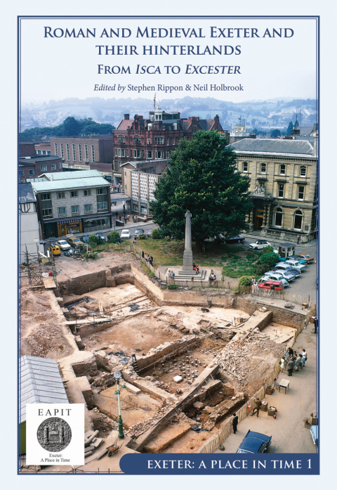 Cover image for book Roman and Medieval Exeter and their Hinterlands