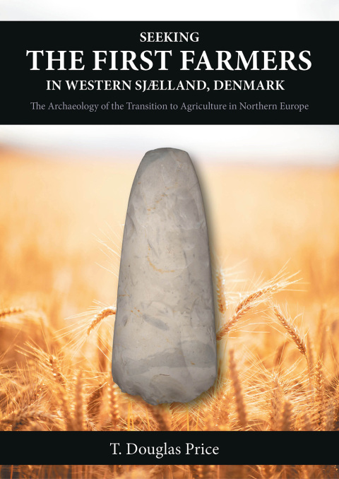 Cover image for book Seeking the First Farmers in Western Sjælland, Denmark