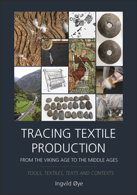 Cover image for book Tracing Textile Production from the Viking Age to the Middle Ages