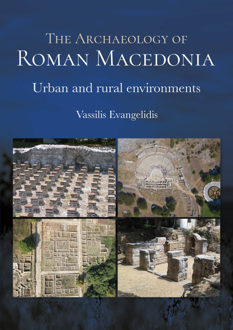 Cover image for book The Archaeology of Roman Macedonia