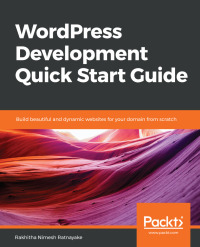 صورة الغلاف: WordPress Development Quick Start Guide 1st edition 9781789342871