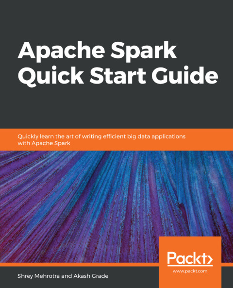 Cover image for book Apache Spark Quick Start Guide