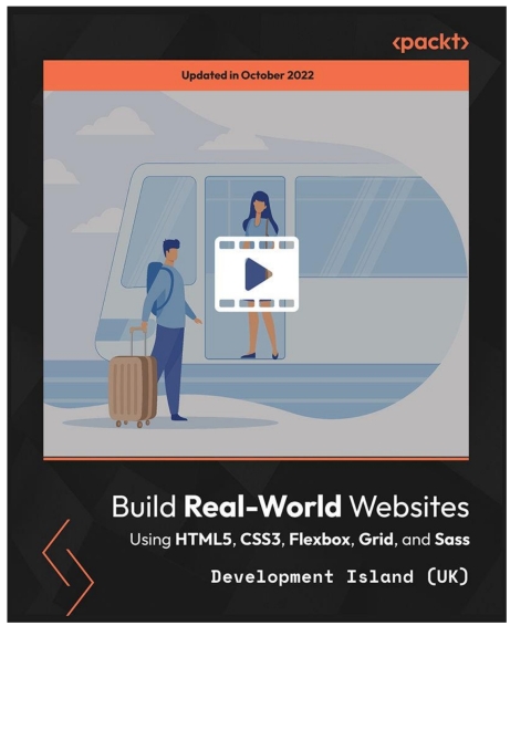 Cover image for book Build Real-World Websites Using HTML5, CSS3, Flexbox, Grid, and Sass