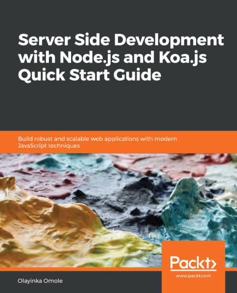 Cover image for book Server Side development with Node.js and Koa.js Quick Start Guide