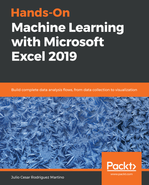 Cover image for book Hands-On Machine Learning with Microsoft Excel 2019