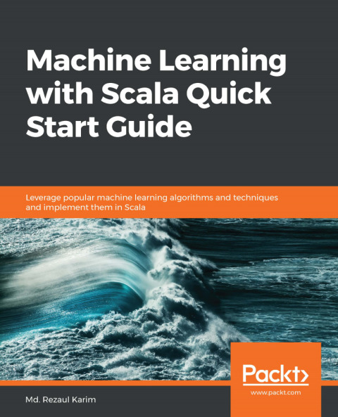 Cover image for book Machine Learning with Scala Quick Start Guide