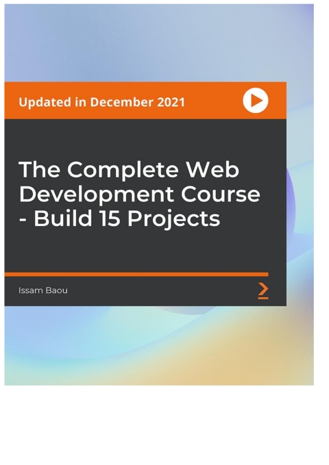 Cover image for book The Complete Web Development Course - Build 15 Projects