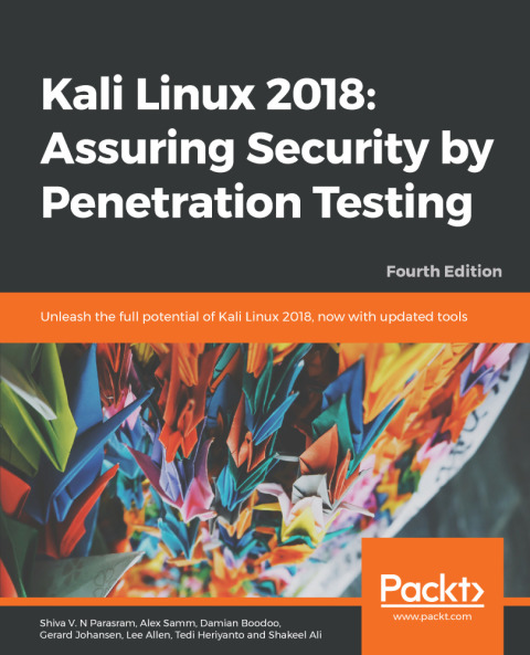 Cover image for book Kali Linux 2018: Assuring Security by Penetration Testing