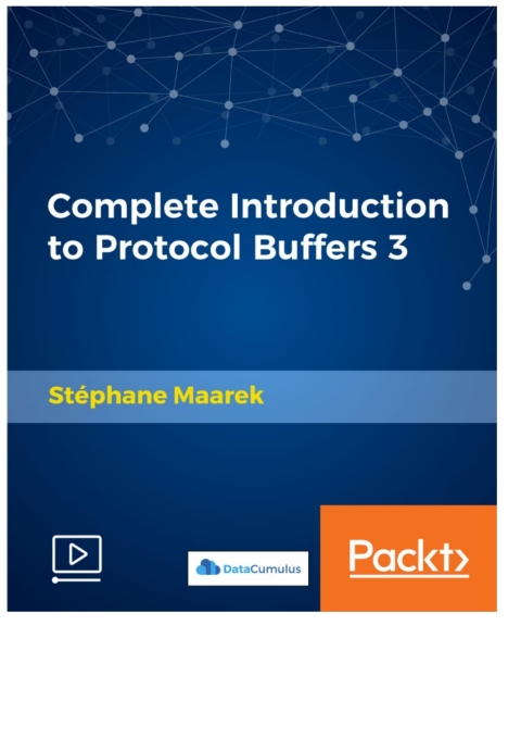 Cover image for book Complete Introduction to Protocol Buffers 3