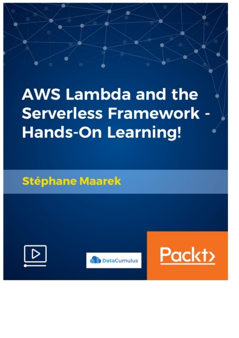 Cover image for book AWS Lambda and the Serverless Framework - Hands-On Learning!