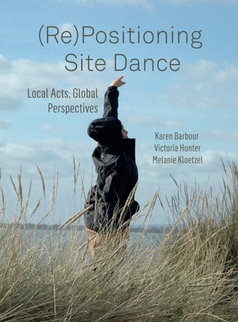 Cover image for book (Re)Positioning Site Dance
