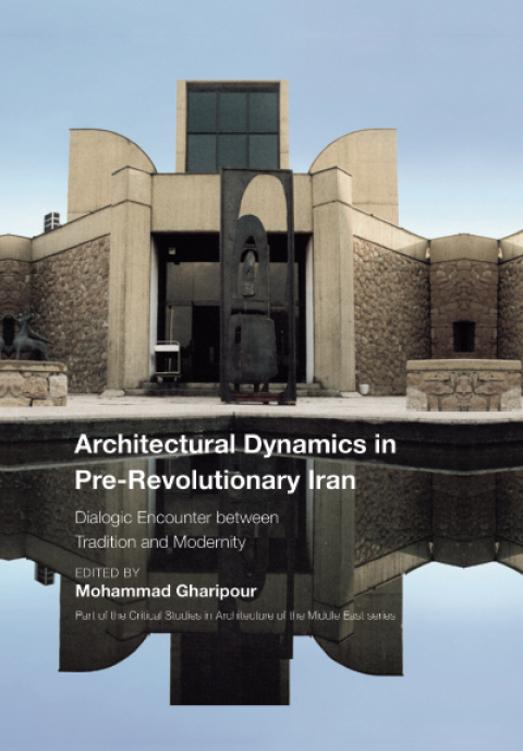 Cover image for book Architectural Dynamics in Pre-Revolutionary Iran
