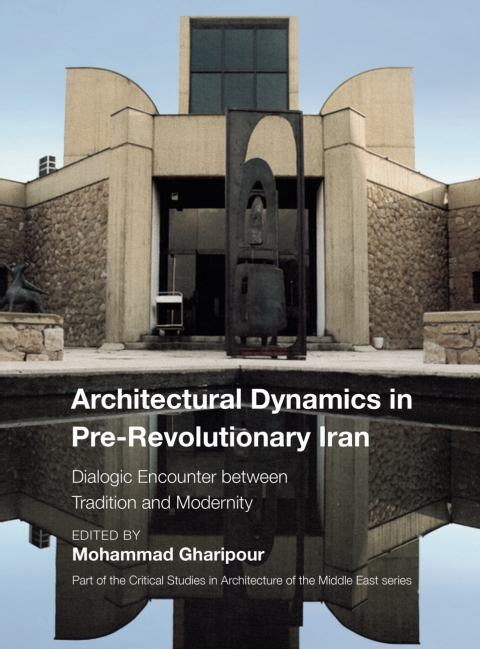 Cover image for book Architectural Dynamics in Pre-Revolutionary Iran