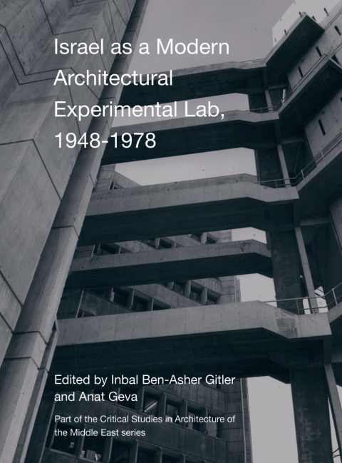 Cover image for book Israel as a Modern Architectural Experimental Lab, 19481978