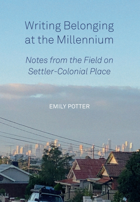Cover image for book Writing Belonging at the Millennium