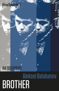 Cover image: Aleksei Balabanov: 'Brother' 1st edition 9781789384833