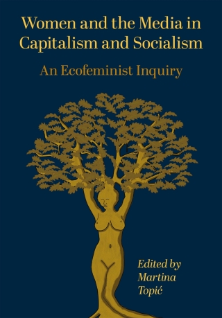 Women and the Media in Capitalism and Socialism