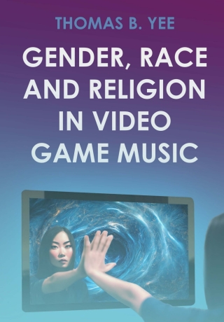 Gender, Race and Religion in Video Game Music
