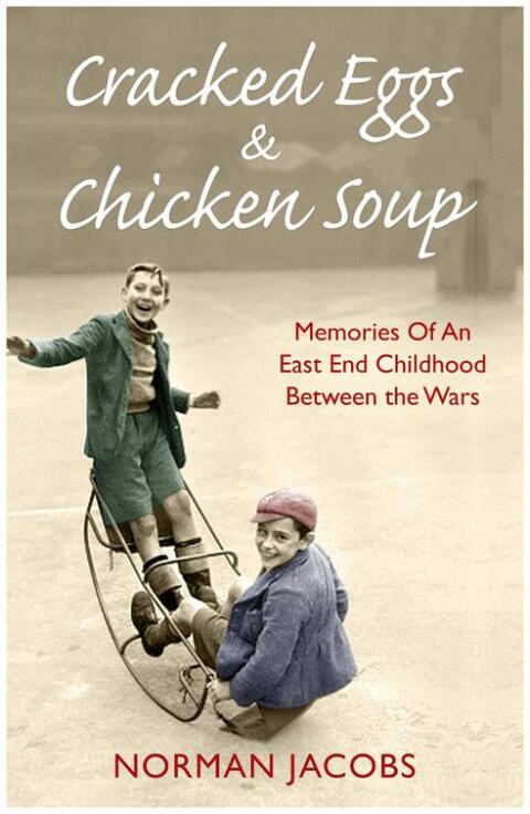 Cover image for book Cracked Eggs and Chicken Soup - A Memoir of Growing Up Between The Wars