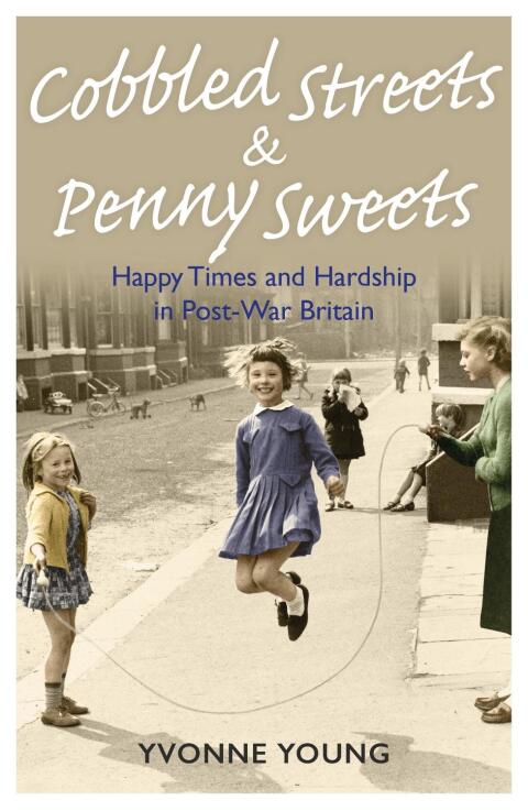 Cover image for book Cobbled Streets and Penny Sweets
