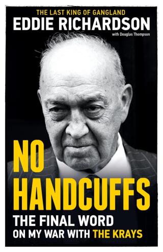 No Handcuffs: The Final Word on My War with The Krays
