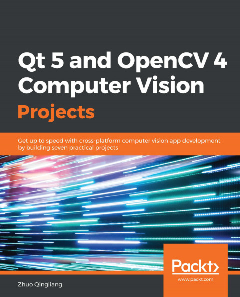 Cover image for book Qt 5 and OpenCV 4 Computer Vision Projects