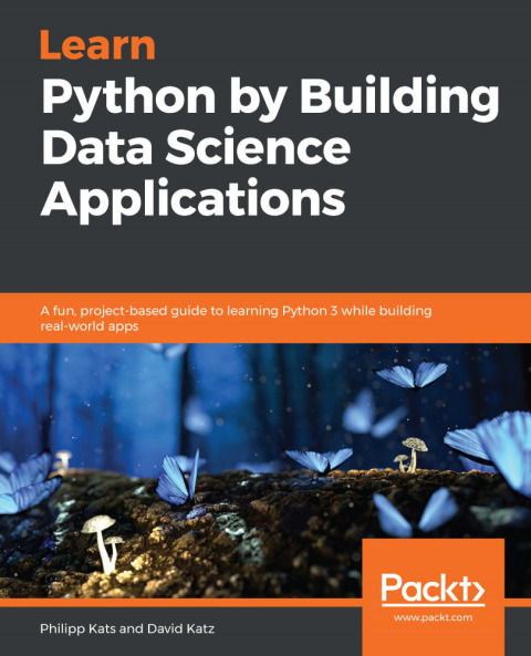 Cover image for book Learn Python by Building Data Science Applications