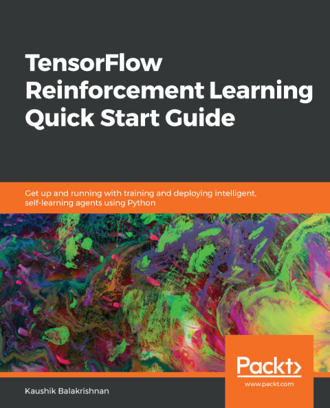 Cover image for book TensorFlow Reinforcement Learning Quick Start Guide