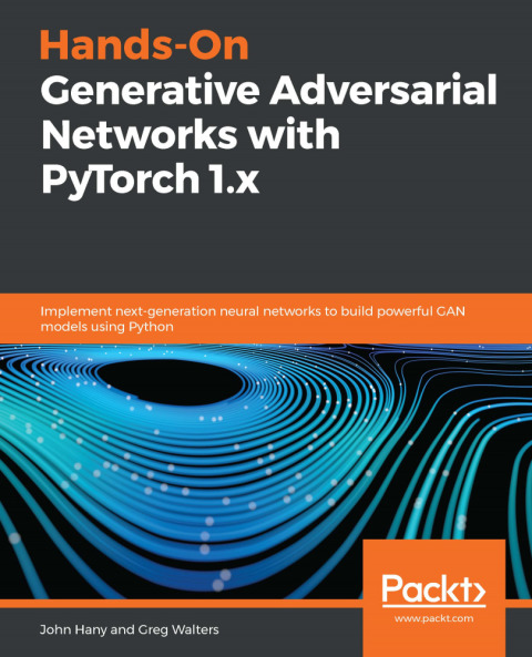 Cover image for book Hands-On Generative Adversarial Networks with PyTorch 1.x