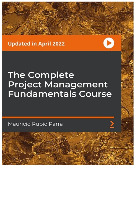 Cover image for book The Complete Project Management Fundamentals Course