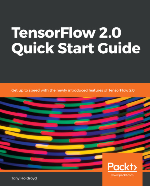 Cover image for book TensorFlow 2.0 Quick Start Guide
