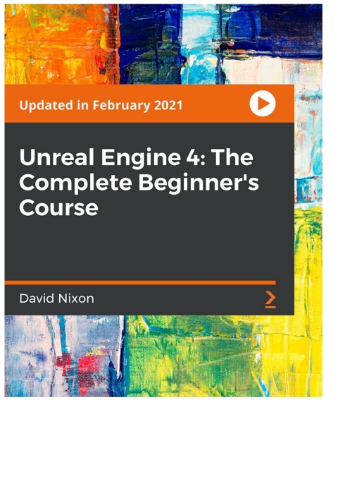 Cover image for book Unreal Engine 4: The Complete Beginner's Course