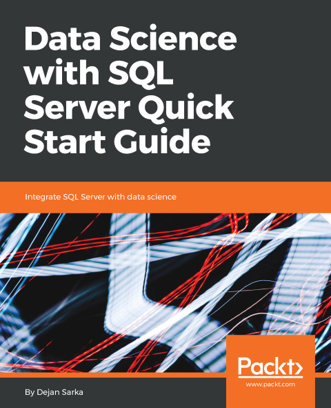 Cover image for book Data Science with SQL Server Quick Start Guide