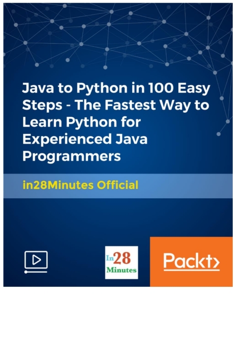 Cover image for book Java to Python in 100 Easy Steps - The Fastest Way to Learn Python for Experienced Java Programmers