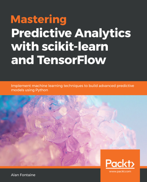 Cover image for book Mastering Predictive Analytics with scikit-learn and TensorFlow