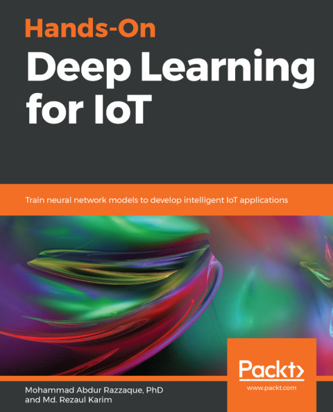 Cover image for book Hands-On Deep Learning for IoT