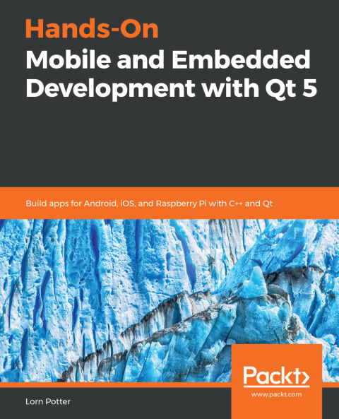 Cover image for book Hands-On Mobile and Embedded Development with Qt 5