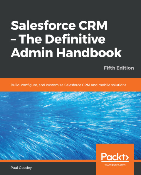 Cover image for book Salesforce CRM - The Definitive Admin Handbook