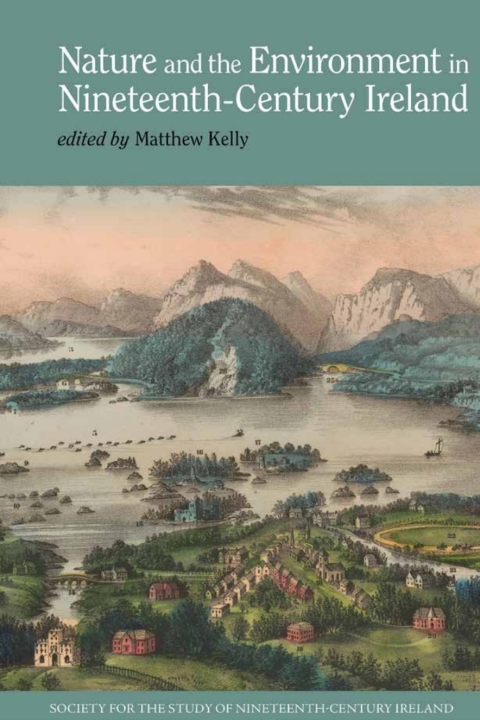 Cover image for book Nature and the Environment in Nineteenth-Century Ireland
