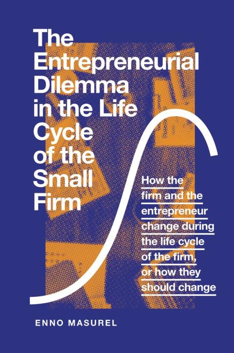 Cover image for book The Entrepreneurial Dilemma in the Life Cycle of the Small Firm
