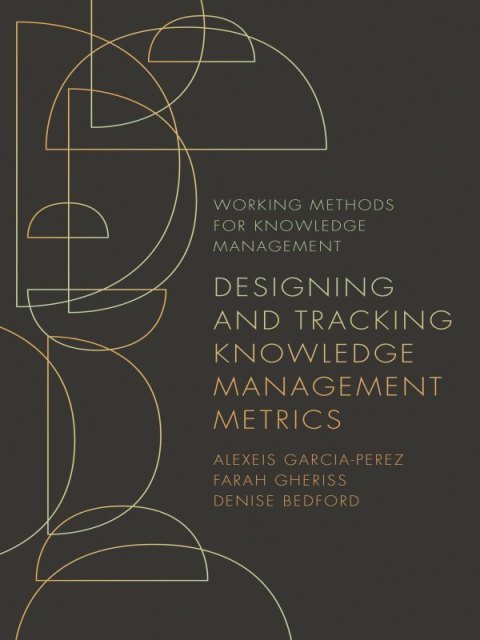 Cover image for book Designing and Tracking Knowledge Management Metrics