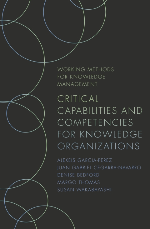 Cover image for book Critical Capabilities and Competencies for Knowledge Organizations