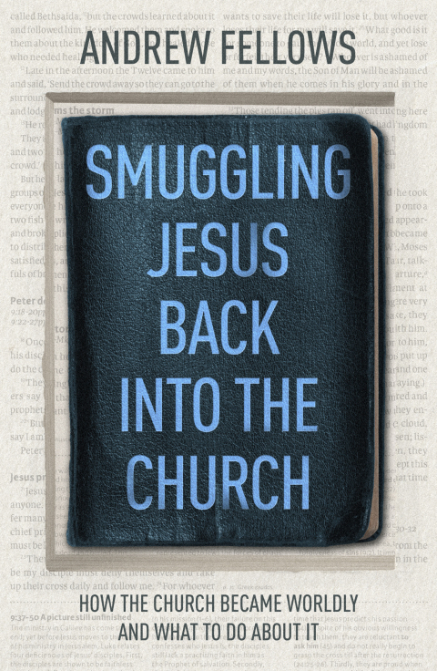 Cover image for book Smuggling Jesus Back into the Church